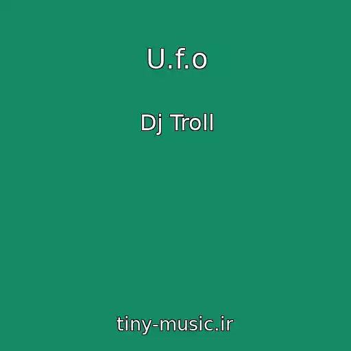 کاور آهنگ U.f.o از Dj Troll