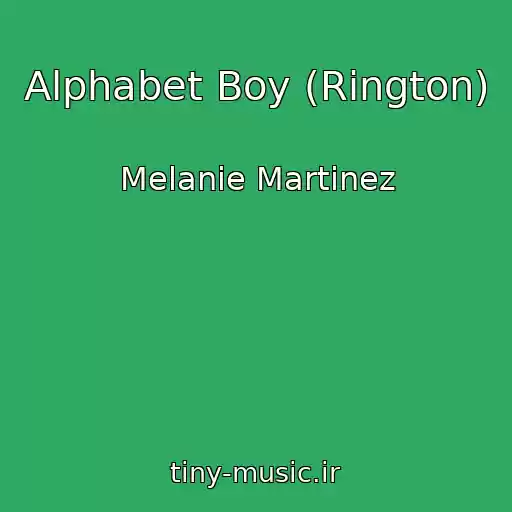 کاور آهنگ Alphabet Boy (Rington) از Melanie Martinez