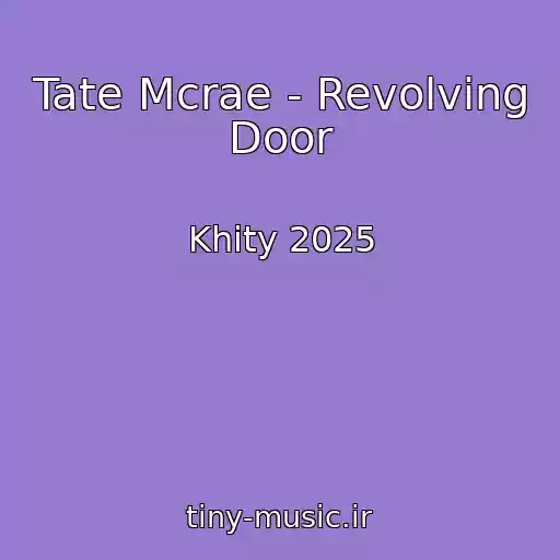 کاور آهنگ Tate Mcrae - Revolving Door از Khity 2025