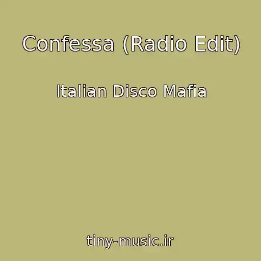 کاور آهنگ Confessa (Radio Edit) از Italian Disco Mafia