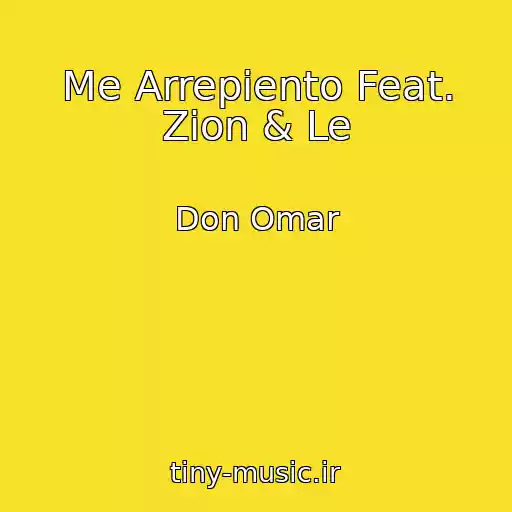کاور آهنگ Me Arrepiento Feat. Zion & Le از Don Omar