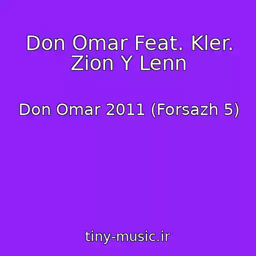 کاور آهنگ Don Omar Feat. Kler. Zion Y Lenn از Don Omar 2011 (Forsazh 5)