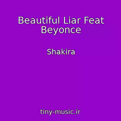 کاور آهنگ Beautiful Liar Feat Beyonce از Shakira