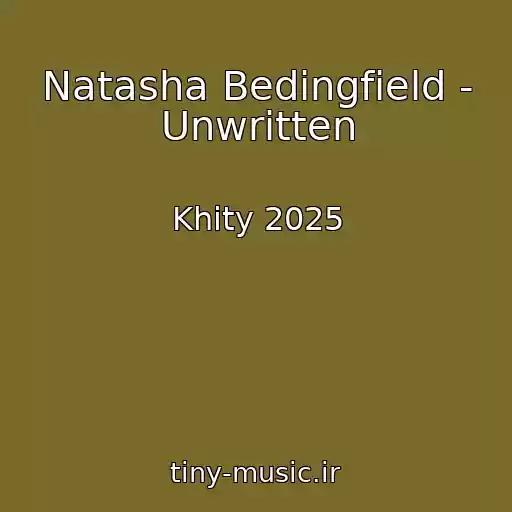 کاور آهنگ Natasha Bedingfield - Unwritten از Khity 2025