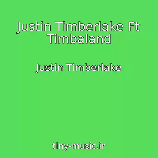 کاور آهنگ Justin Timberlake Ft Timbaland از Justin Timberlake
