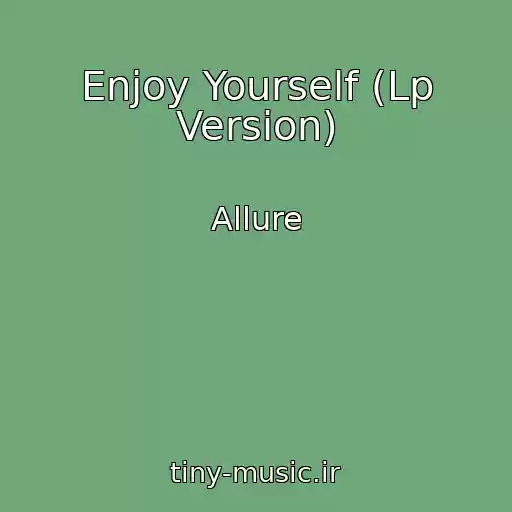 کاور آهنگ Enjoy Yourself (Lp Version) از Allure