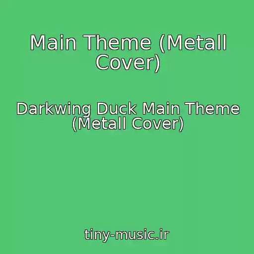 کاور آهنگ Main Theme (Metall Cover) از Darkwing Duck Main Theme (Metall Cover)