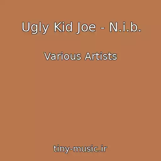 کاور آهنگ Ugly Kid Joe - N.i.b. از Various Artists
