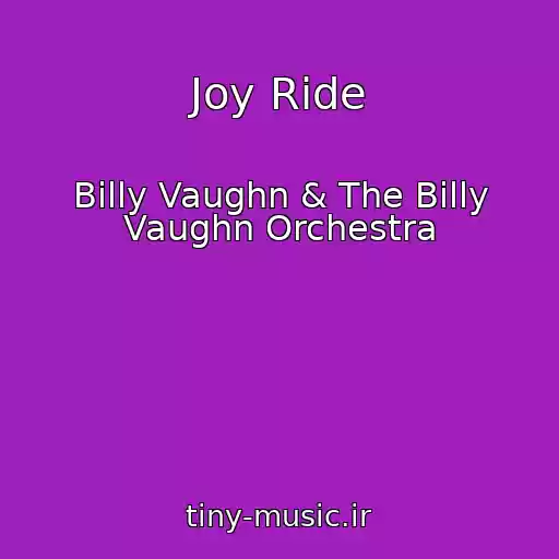 کاور آهنگ Joy Ride از Billy Vaughn & The Billy Vaughn Orchestra