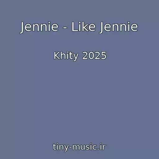 کاور آهنگ Jennie - Like Jennie از Khity 2025