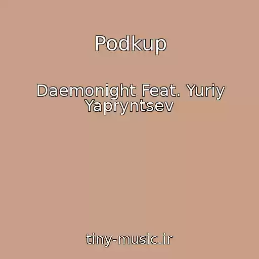 کاور آهنگ Podkup از Daemonight Feat. Yuriy Yapryntsev