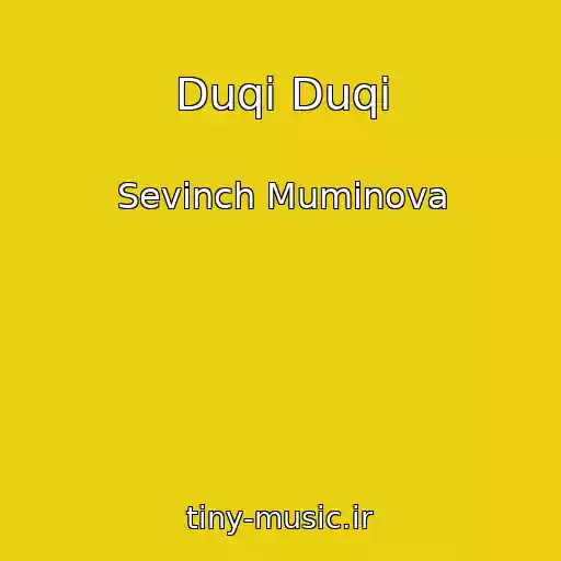 کاور آهنگ Duqi Duqi از Sevinch Muminova