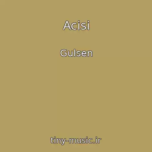 کاور آهنگ Acisi از Gulsen