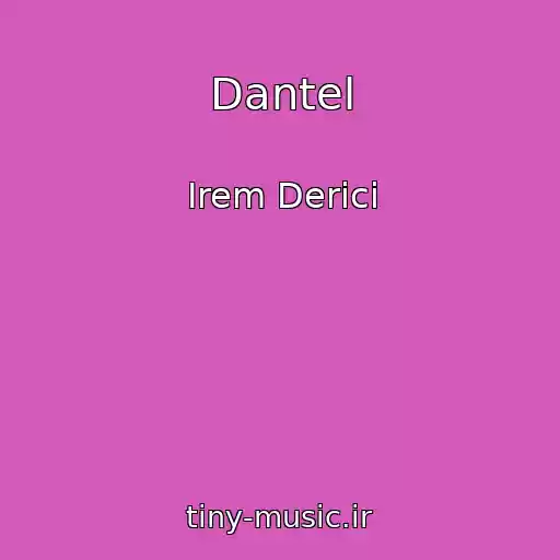 کاور آهنگ Dantel از Irem Derici