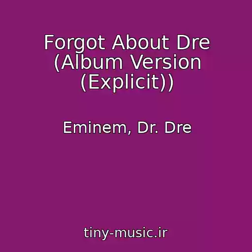 کاور آهنگ Forgot About Dre (Album Version (Explicit)) از Eminem, Dr. Dre