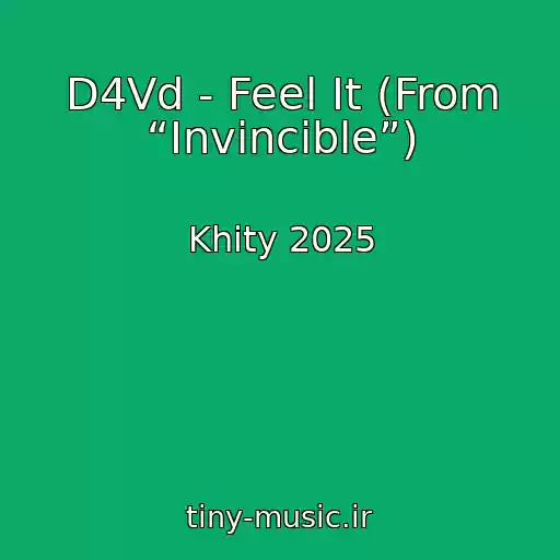 کاور آهنگ D4Vd - Feel It (From “Invincible”) از Khity 2025