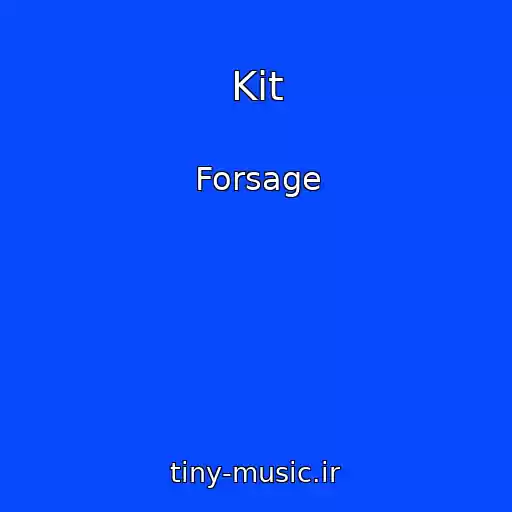 کاور آهنگ Kit از Forsage