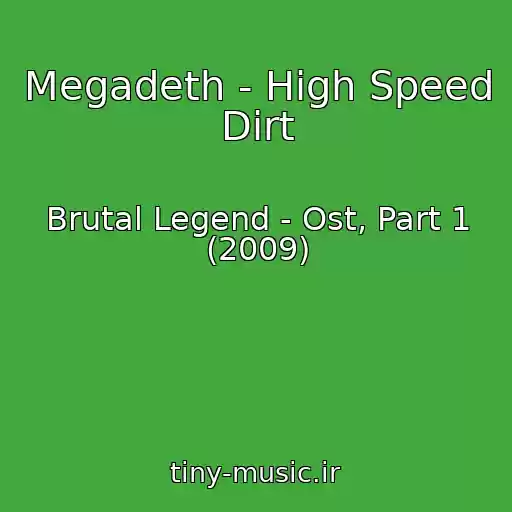 کاور آهنگ Megadeth - High Speed Dirt از Brutal Legend - Ost, Part 1 (2009)