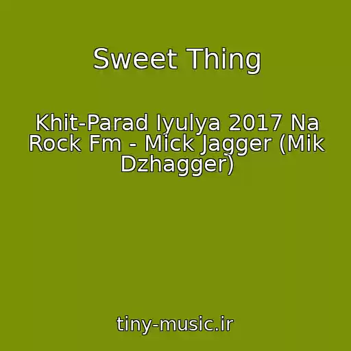 کاور آهنگ Sweet Thing از Khit-Parad Iyulya 2017 Na Rock Fm - Mick Jagger (Mik Dzhagger)