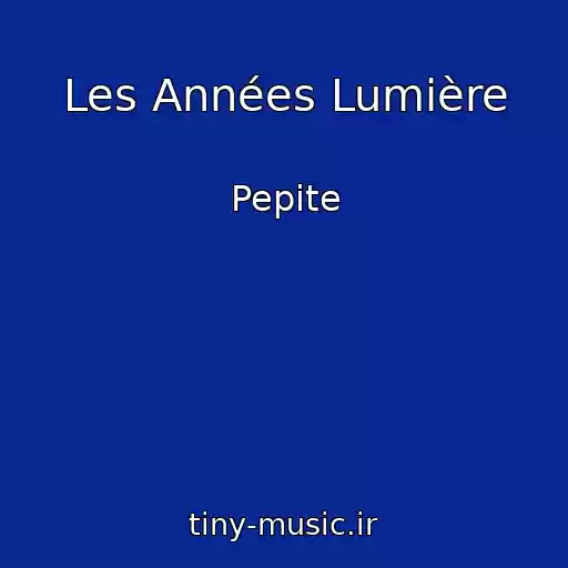کاور آهنگ Les Années Lumière از Pepite