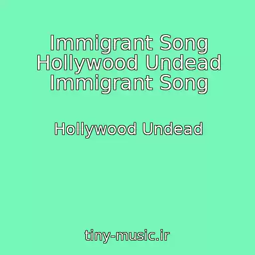 کاور آهنگ Immigrant Song Hollywood Undead Immigrant Song از Hollywood Undead