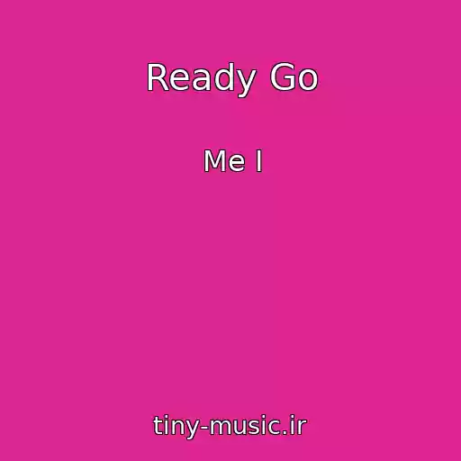 کاور آهنگ Ready Go از Me I
