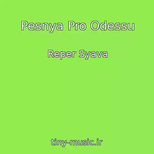 کاور آهنگ Pesnya Pro Odessu از Reper Syava