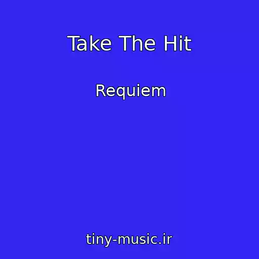 کاور آهنگ Take The Hit از Requiem