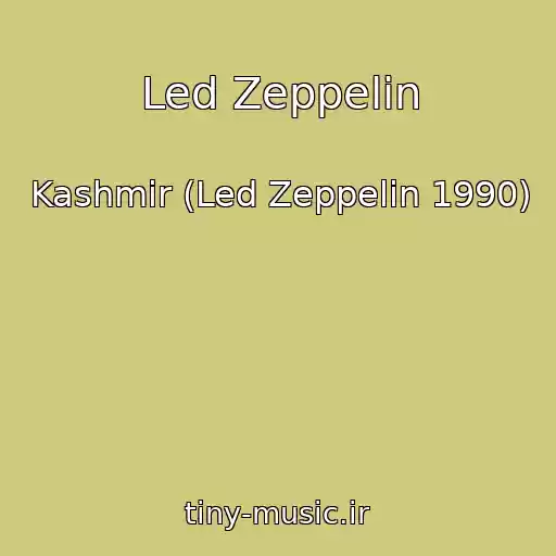کاور آهنگ Led Zeppelin از Kashmir (Led Zeppelin 1990)