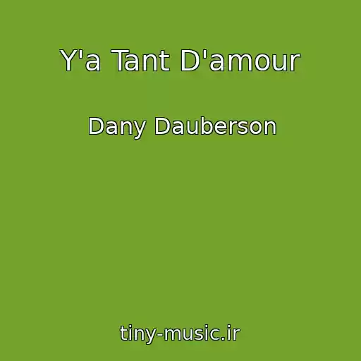 کاور آهنگ Y'a Tant D'amour از Dany Dauberson