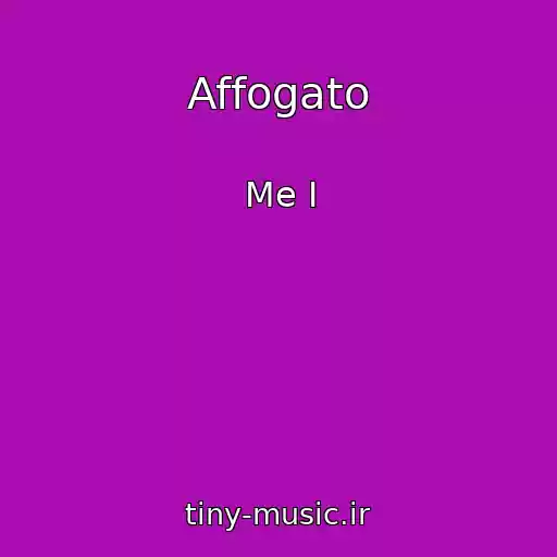 کاور آهنگ Affogato از Me I