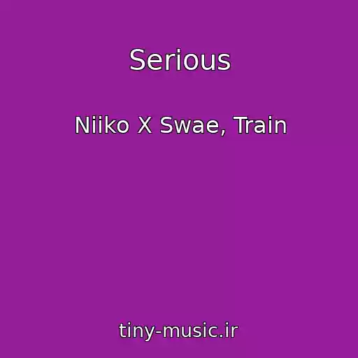 کاور آهنگ Serious از Niiko X Swae, Train