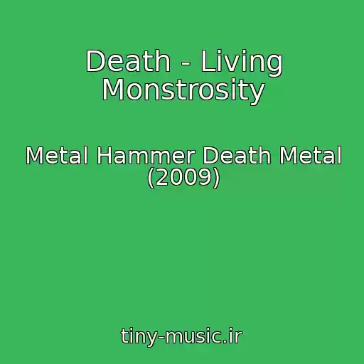 کاور آهنگ Death - Living Monstrosity از Metal Hammer Death Metal (2009)