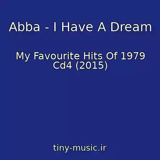 کاور آهنگ Abba - I Have A Dream از My Favourite Hits Of 1979 Cd4 (2015)