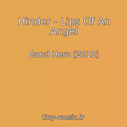 کاور آهنگ Hinder - Lips Of An Angel از Band Hero (2010)