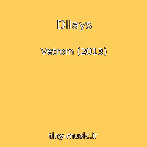 کاور آهنگ Dilays از Vetrom (2013)