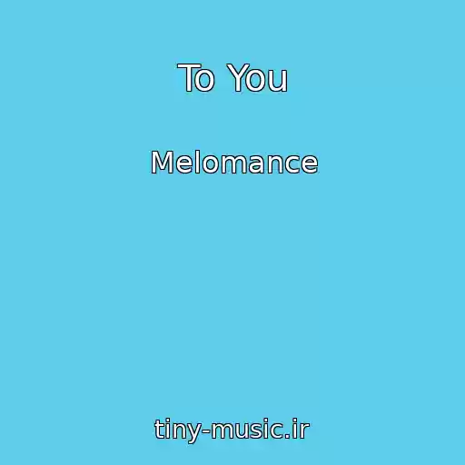کاور آهنگ To You از Melomance
