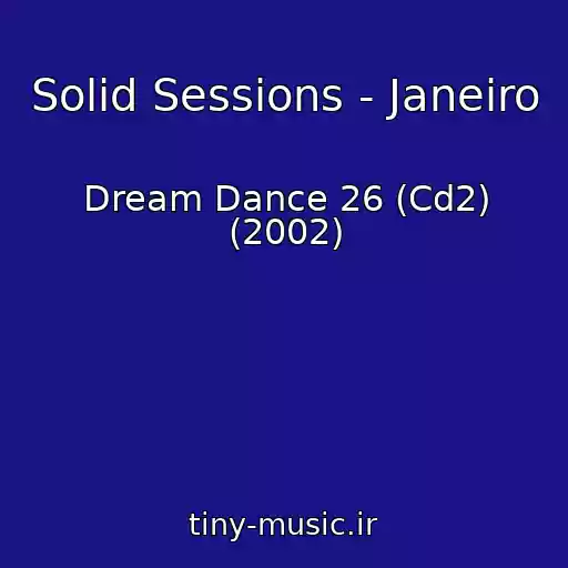 کاور آهنگ Solid Sessions - Janeiro از Dream Dance 26 (Cd2) (2002)