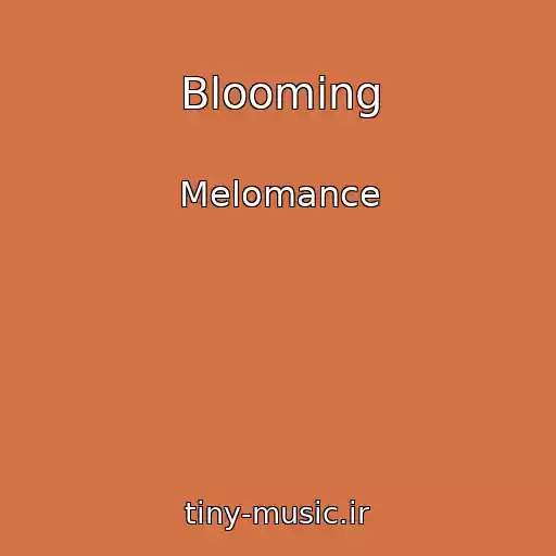 کاور آهنگ Blooming از Melomance