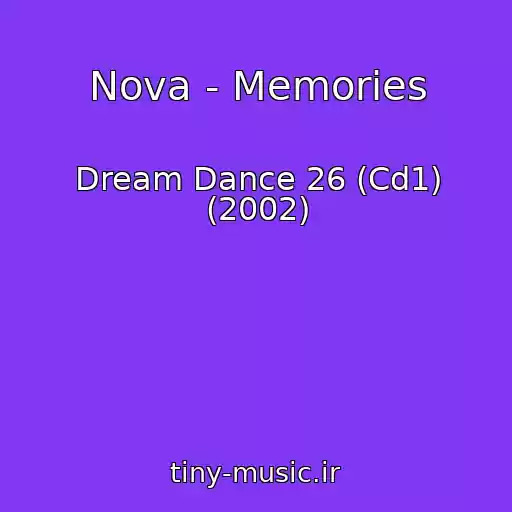 کاور آهنگ Nova - Memories از Dream Dance 26 (Cd1) (2002)