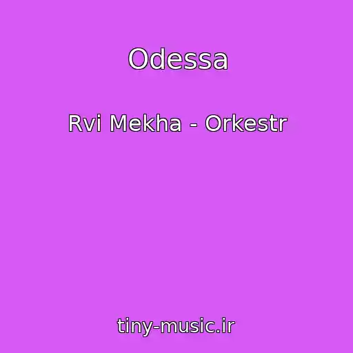 کاور آهنگ Odessa از Rvi Mekha - Orkestr