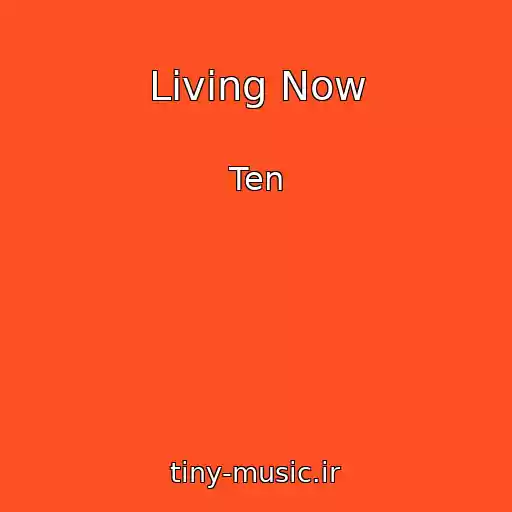 کاور آهنگ Living Now از Ten