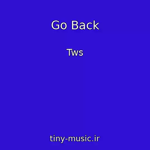 کاور آهنگ Go Back از Tws