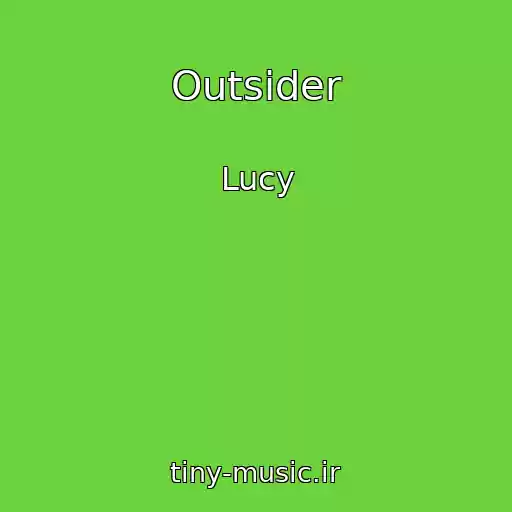کاور آهنگ Outsider از Lucy