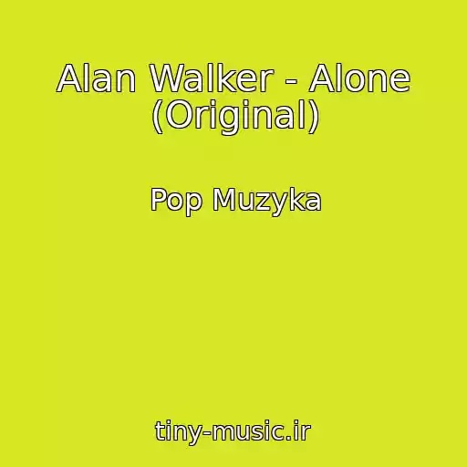 کاور آهنگ Alan Walker - Alone (Original) از Pop Muzyka