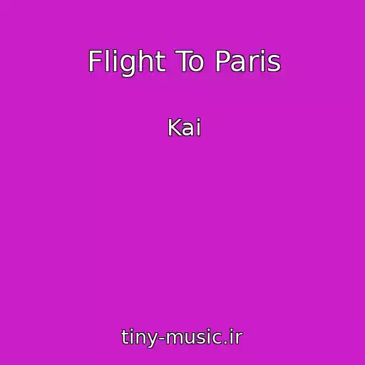 کاور آهنگ Flight To Paris از Kai