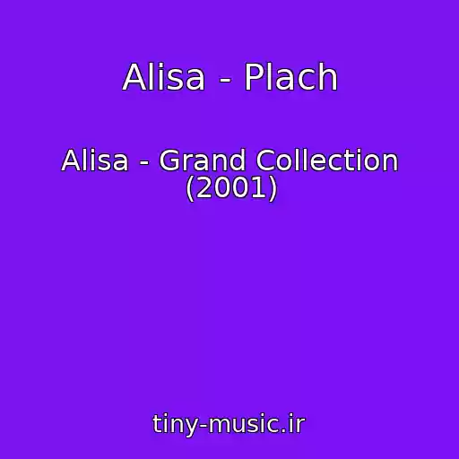 کاور آهنگ Alisa - Plach از Alisa - Grand Collection (2001)