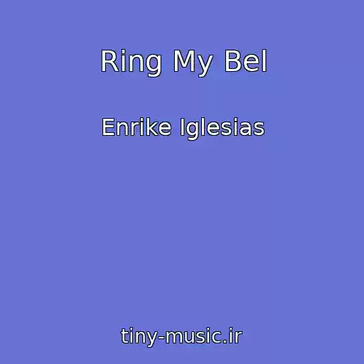 کاور آهنگ Ring My Bel از Enrike Iglesias