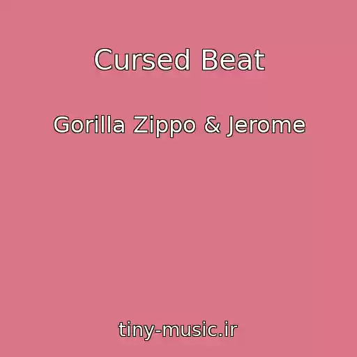 کاور آهنگ Cursed Beat از Gorilla Zippo & Jerome
