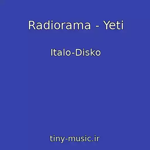 کاور آهنگ Radiorama - Yeti از Italo-Disko